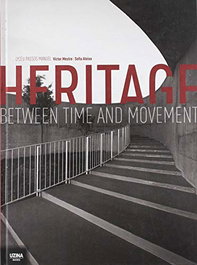 Heritage û Between Time and Movement, José Manuel das Neves - UZINA BOOKS