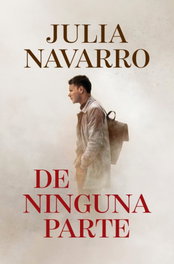 De Ninguna Parte, Julia Navarro - DEBOLSILLO