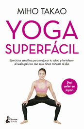 Yoga superfácil, Miho Takao - KITSUNE BOOKS