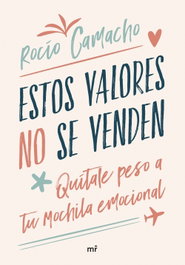 Estos valores no se venden, Rocío Camacho - MARTINEZ ROCA