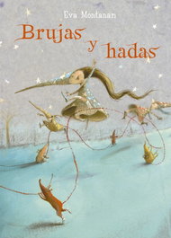 PICARONA, BRUJAS Y HADAS, Eva Montanari - PICARONA