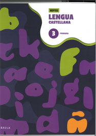 BAULA, (25).CUAD.LENGUA CASTELLANA 3R.PRIM.(NOVA) *CATALUNYA* - CUADERNO LENGUA CASTELLANA 3 EP CAT 25 NOVA
