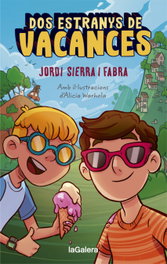 Dos estranys de vacances, Jordi Sierra i Fabra - LA GALERA