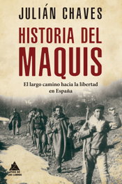 Historia del maquis, Julián Chaves Palacios - ATICO DE LIBROS