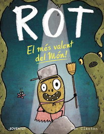 Rot, el més valent del món!, Ben Clanton - Editorial Joventut