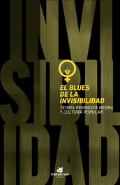 El blues de la invisibilidad, Michele Wallace - KATAKRAK