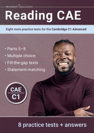 PROSPERITY EDUCATION Reading CAE: Ten more practice tests for the Cambridge