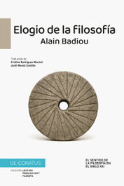 Elogio de la Filosofía, Alain Badiou - DE CONATUS