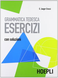 ULRICO HOEPLI, Grammatica tedesca - ULRICO HOEPLI