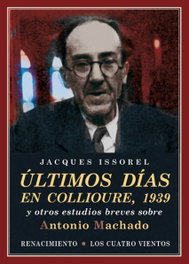 Últimos días en Collioure, 1939, Jacques Issorel - Renacimiento Editorial