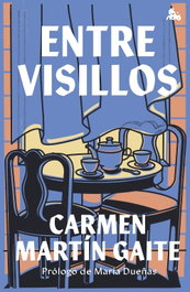 Entre visillos, Carmen Martín Gaite - ESPASA CALPE