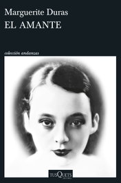 El amante, Marguerite Duras - TUSQUETS