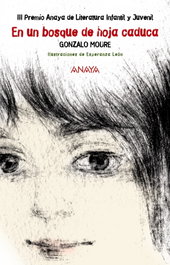 En un bosque de hoja caduca, Gonzalo Moure - ANAYA