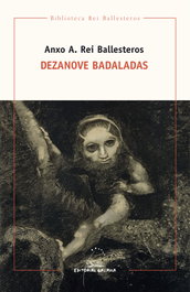 DEZANOVE BADALADAS, Anxo A. Rei Ballesteros - GALAXIA