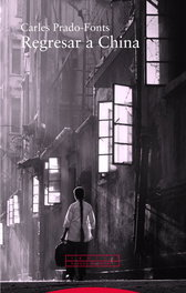 Regresar a China, Carles Prado-Fonts - TROTTA EDITORIAL