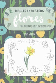 LIBRERO Dibujar en 10 pasos flores
