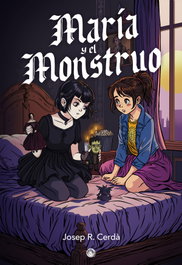 María y el Monstruo, Josep R. Cerdà - EDITORIAL ESPIRAL