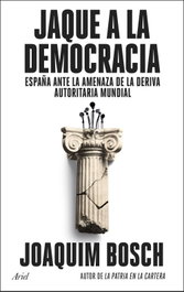 Jaque a la democracia, Joaquim Bosch - ARIEL