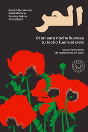 BLACKIE BOOKS, Si en esta noche lluviosa tu techo fuera el cielo, Nahil Mohana