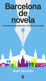 Barcelona de novela, Raul Montilla - DIERESIS