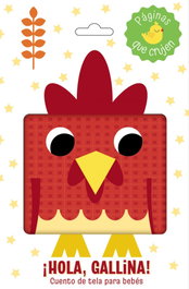 ¡Hola, gallina! Cuento de tela para bebés, Varios autores - BRUÑO
