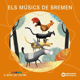 BARCANOVA, Els músics de Bremen, Estel Baldó - El bosc de colors