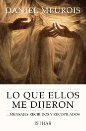 Lo que Ellos me dijeron, Daniel Meurois - ISTHAR LUNA-SOL