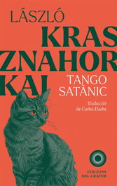 Tango Satànic, Laszlo Krasznahorkai - Ediciones del Crater