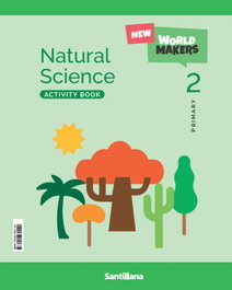 SANTILLANA Natural Science 2º Primaria Activity Book New World Makers
