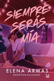 Siempre serás mía, Elena Armas - RBA