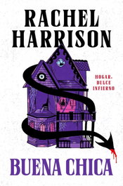 Buena chica, Rachel Harrison - EDICIONES B