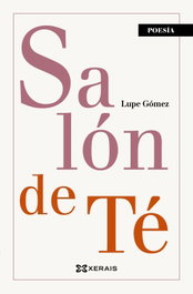 Salón de Té, Lupe Gómez - XERAIS