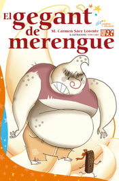 El gegant de merengue, María del Carmen Sáez Lorente - EDICIONS 96
