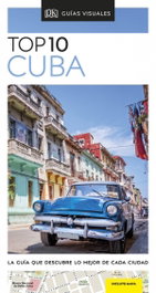 DORLING KINDERSLEY (DK), Guía Visual Top 10 Cuba
