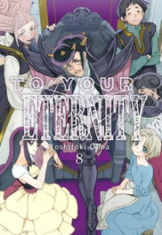 To Your Eternity 8, Yoshitoki Oima - MILKY WAY