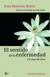 El sentido de la enfermedad, Jean Shinoda Bolen - Kairós