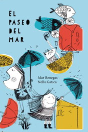 SAVANNA BOOKS, El paseo del mar, Mar Benegas Nella Gatica - SAVANNA BOOKS