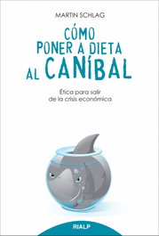 Cómo poner a dieta al caníbal, Schlag Schreier, Martin - RIALP