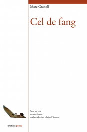 Cel de fang, Marc Granell Rodríguez - BROMERA EDICIONS