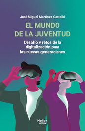 El mundo de la juventud, Martínez Castelló, José Miguel - MALIAN EDITORA