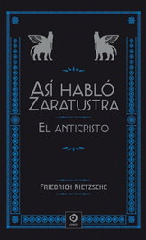 EDIMAT, ASÍ HABLÓ ZARATUSTRA / EL ANTICRISTO, Friedrich Nietzsche