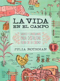 Errata Naturae, La vida en el campo, Julia Rothman