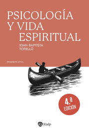 Psicología y vida espiritual, Joan Baptista Torelló - RIALP
