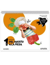 ANAYA, Del huerto a la mesa. Nivel 1 - (24).DEL HUERTO A LA MESA 3 AÑOS (PREPARADOS LISTOS YA)