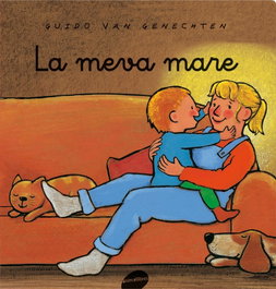 ANIMALLIBRES, S.L., La meva mare - Guido Van Genechten