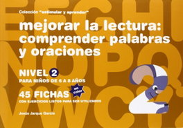 GESFOMEDIA, Mejorar la lectura: comprender palabras y oraciones (6-8 años)