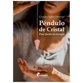 Péndulo de Cristal, Cristina Isabel Direnzo - GARGOLA EDICIONES