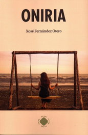 Oniria, Xosé Fernández Otero - TOXOSOUTOS, S.L.