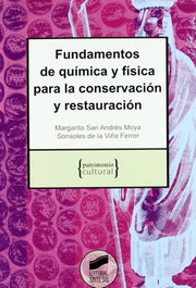 Fundamentos de química y física conservación y restauración, San Andres Moya, Margarita - SINTESIS EDITORIAL