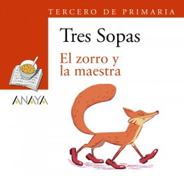 ANAYA, El zorro y la maestra - Blíster 3º de Primaria